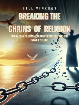 cover image of Breaking the Chains of Religion